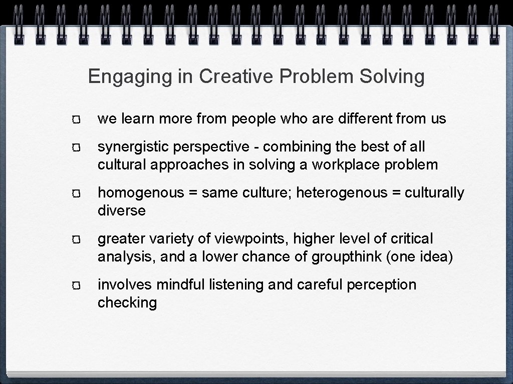 Engaging in Creative Problem Solving we learn more from people who are different from
