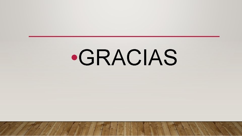  • GRACIAS 