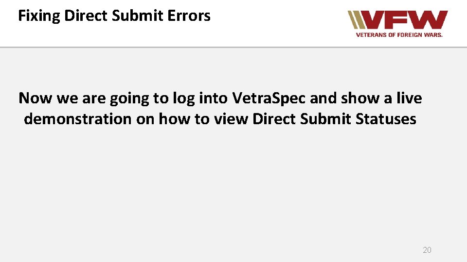 Fixing Direct Submit Errors Now we are going to log into Vetra. Spec and