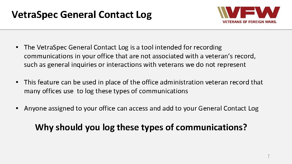 Vetra. Spec General Contact Log • The Vetra. Spec General Contact Log is a