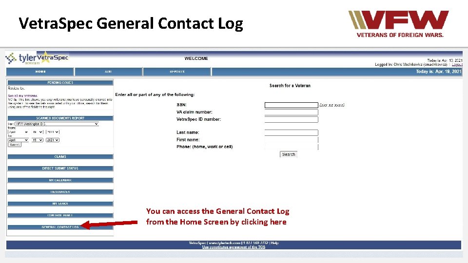 Vetra. Spec General Contact Log You can access the General Contact Log from the