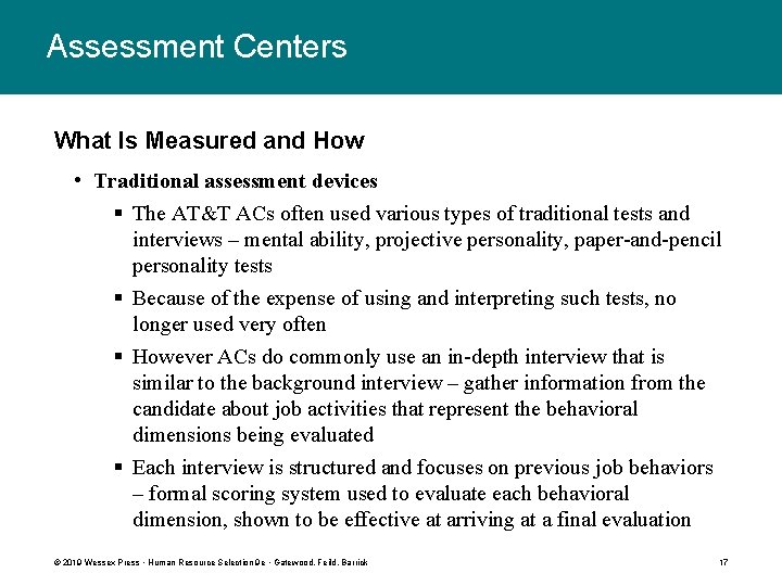 Assessment Centers What Is Measured and How • Traditional assessment devices § The AT&T