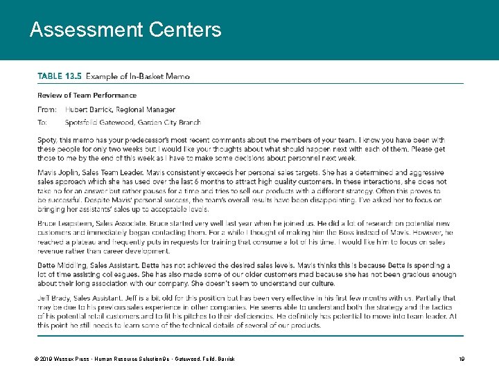 Assessment Centers © 2019 Wessex Press • Human Resource Selection 9 e • Gatewood,