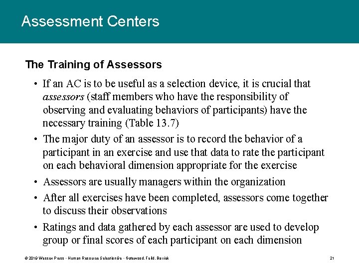 Assessment Centers The Training of Assessors • If an AC is to be useful