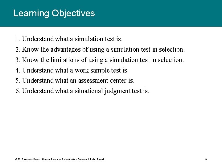 Learning Objectives 1. Understand what a simulation test is. 2. Know the advantages of