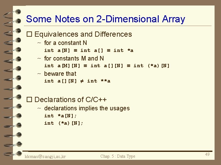 Some Notes on 2 -Dimensional Array o Equivalences and Differences ~ for a constant
