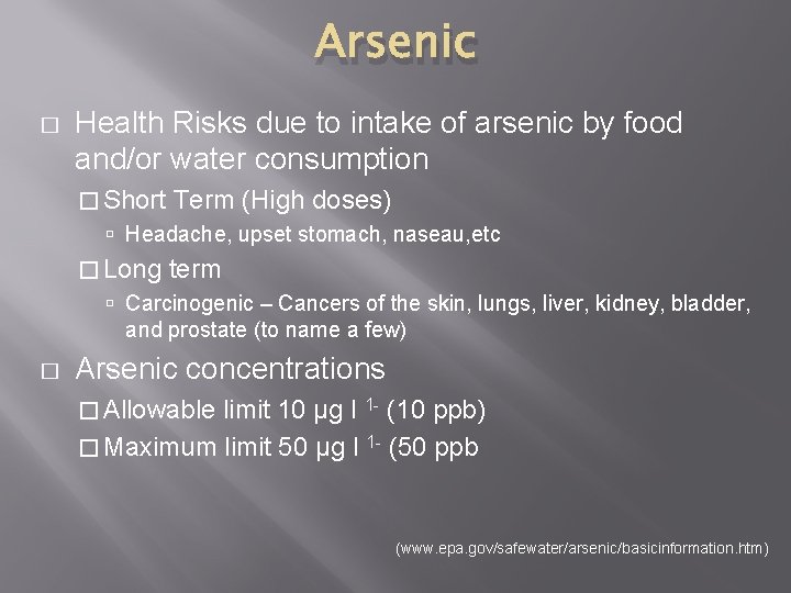 Arsenic � Health Risks due to intake of arsenic by food and/or water consumption