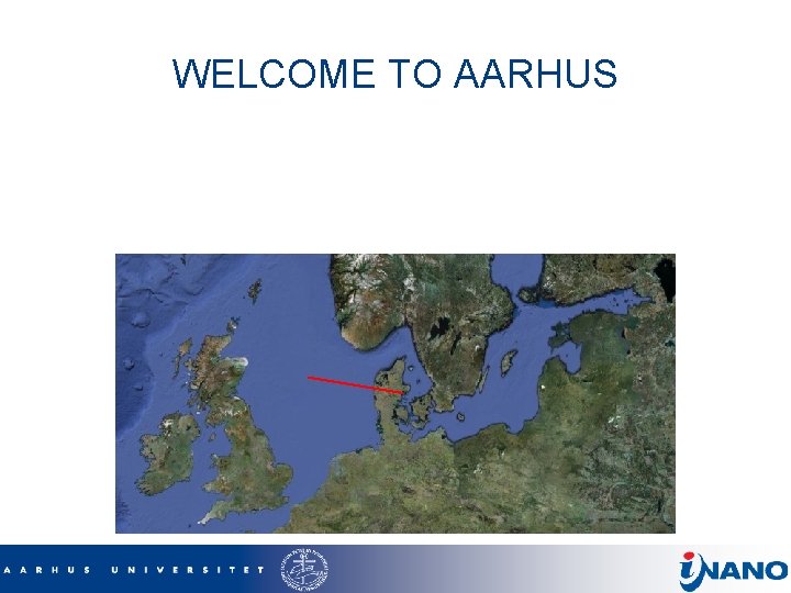 WELCOME TO AARHUS 
