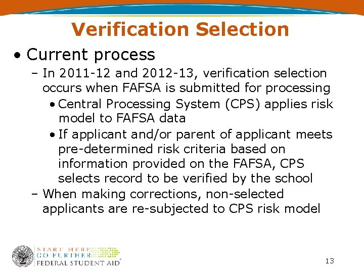 Session 4 Customized Verification 2013 14 and Beyond