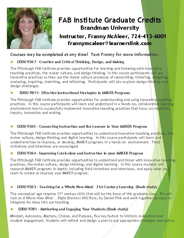 FAB Institute Graduate Credits Brandman University Instructor, Franny Mc. Aleer, 724 -413 -6001 frannymcaleer@learnerslink.