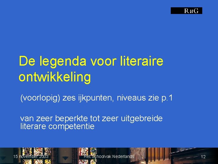 De legenda voor literaire ontwikkeling (voorlopig) zes ijkpunten, niveaus zie p. 1 van zeer