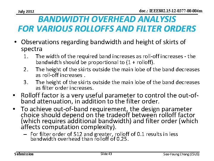 doc. : IEEE 802. 15 -12 -0377 -00 -004 m July 2012 BANDWIDTH OVERHEAD