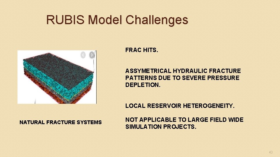 RUBIS Model Challenges FRAC HITS. ASSYMETRICAL HYDRAULIC FRACTURE PATTERNS DUE TO SEVERE PRESSURE DEPLETION.
