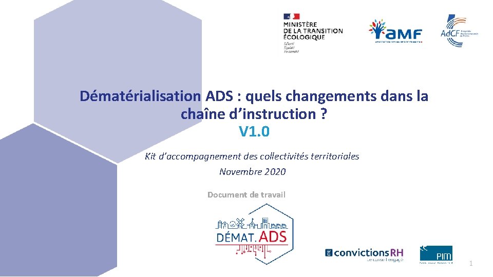 Dématérialisation ADS : quels changements dans la chaîne d’instruction ? V 1. 0 Kit