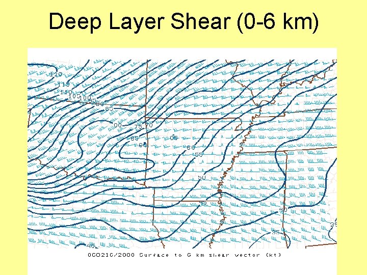 Deep Layer Shear (0 -6 km) 
