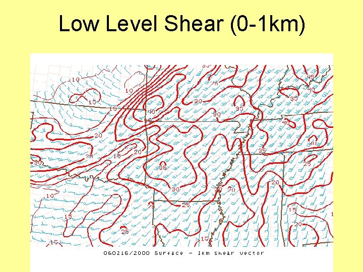 Low Level Shear (0 -1 km) 