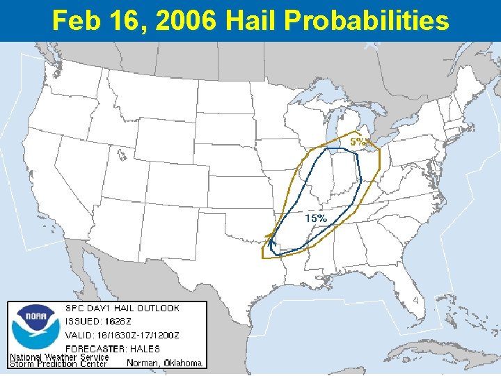 Feb 16, 2006 Hail Probabilities 