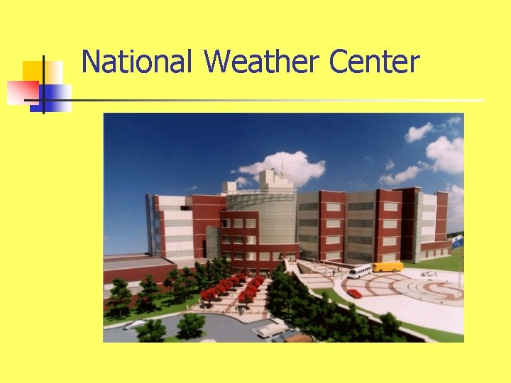 National Weather Center 