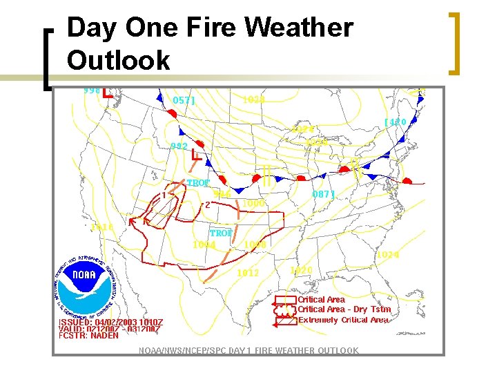 Day One Fire Weather Outlook 