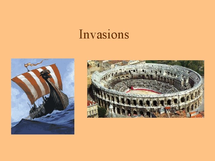 Invasions 