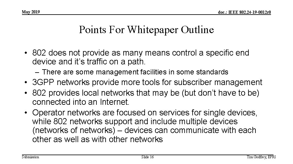 May 2019 doc. : IEEE 802. 24 -19 -0012 r 0 Points For Whitepaper