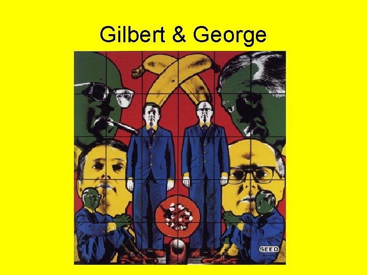 Gilbert & George 