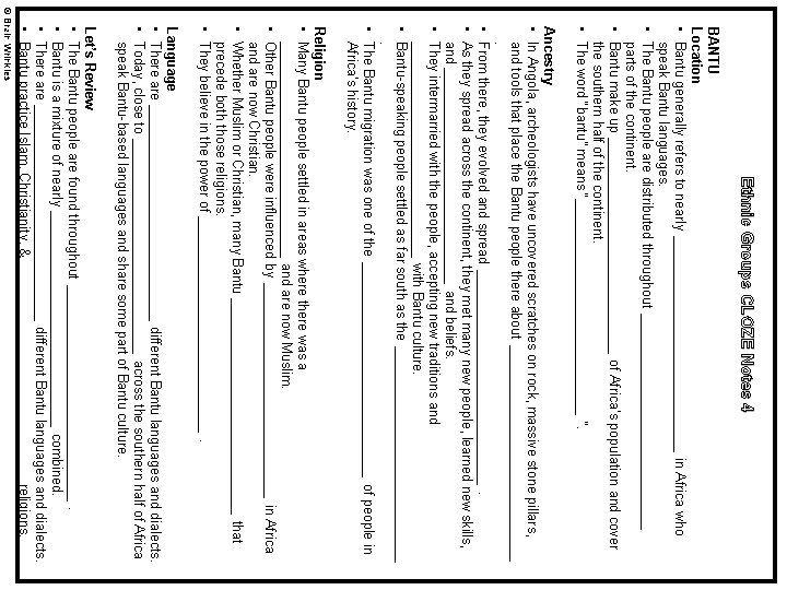 Ethnic Groups CLOZE Notes 4 BANTU Location • Bantu generally refers to nearly _______________ Ethnic Groups CLOZE Notes 4 BANTU Location • Bantu generally refers to nearly _______________