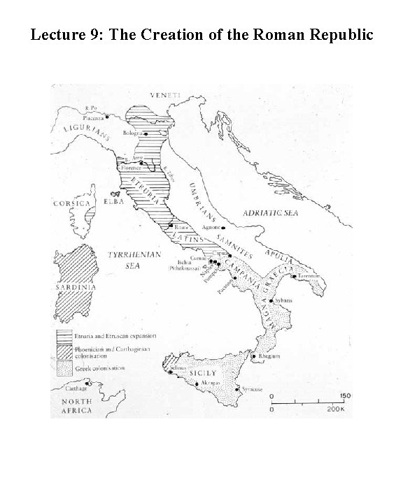 Lecture 9: The Creation of the Roman Republic 