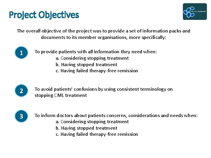 Project Objectives The overall objective of the project was to provide a set of