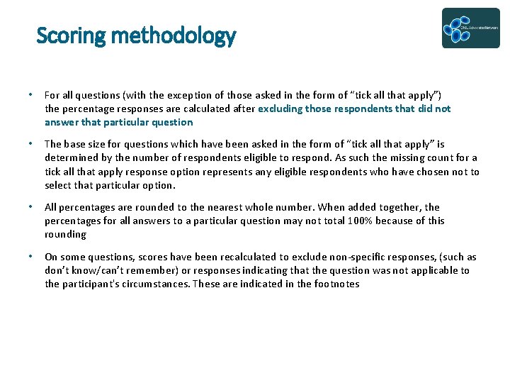 Scoring methodology • For all questions (with the exception of those asked in the