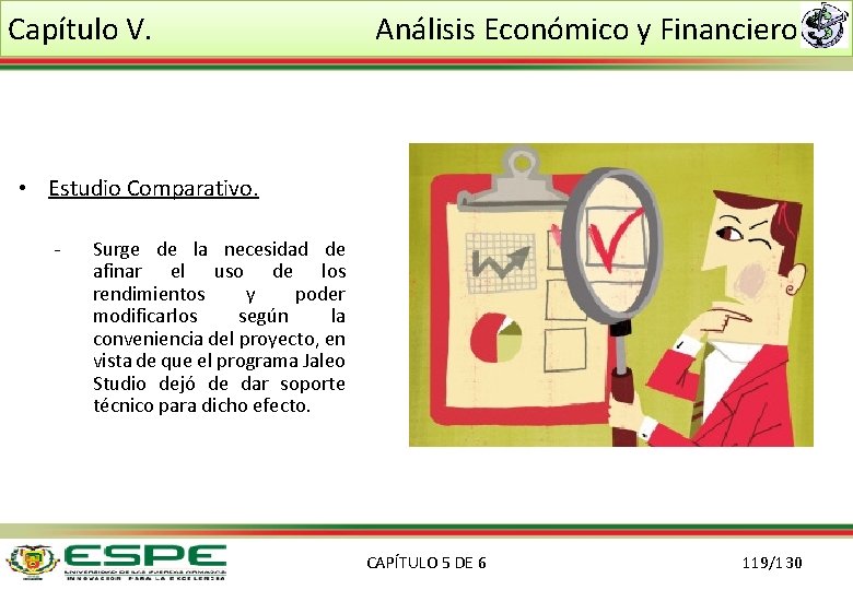 Capítulo V. Análisis Económico y Financiero • Estudio Comparativo. - Surge de la necesidad