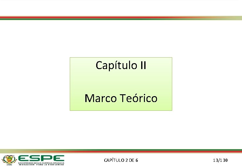 Capítulo II Marco Teórico CAPÍTULO 2 DE 6 13/130 