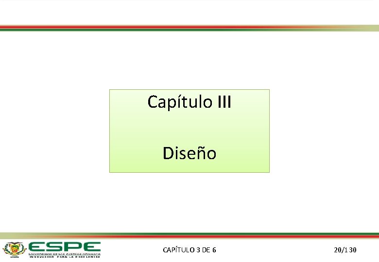 Capítulo III Diseño CAPÍTULO 3 DE 6 20/130 