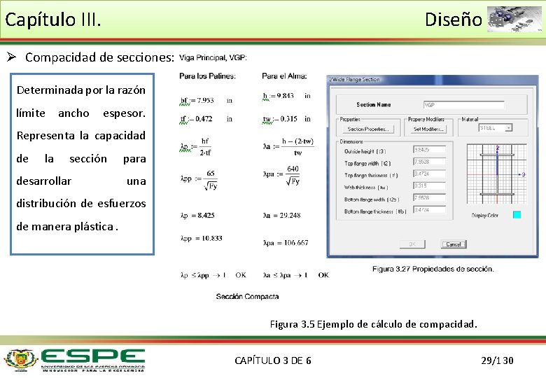 Capítulo III. Diseño Ø Compacidad de secciones: Determinada por la razón límite ancho espesor.