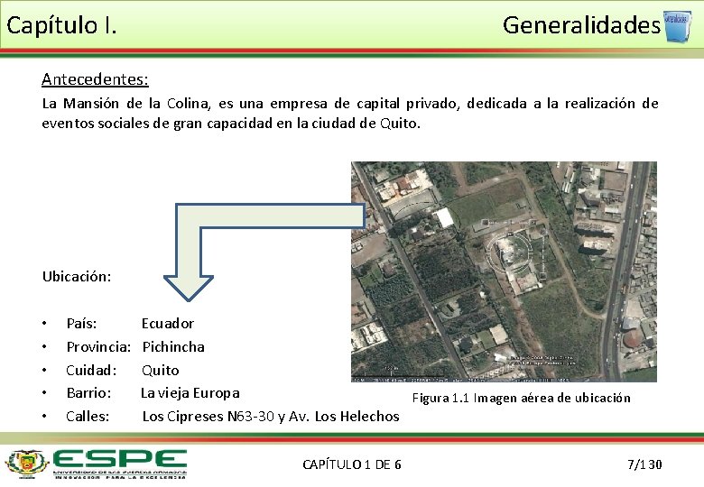 Capítulo I. Generalidades Antecedentes: La Mansión de la Colina, es una empresa de capital