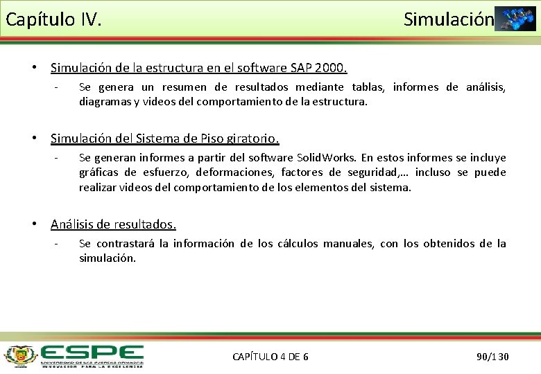 Capítulo IV. Simulación • Simulación de la estructura en el software SAP 2000. -