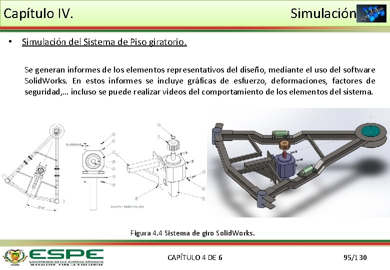 Capítulo IV. Simulación • Simulación del Sistema de Piso giratorio. Se generan informes de