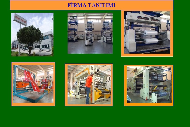 FİRMA TANITIMI 