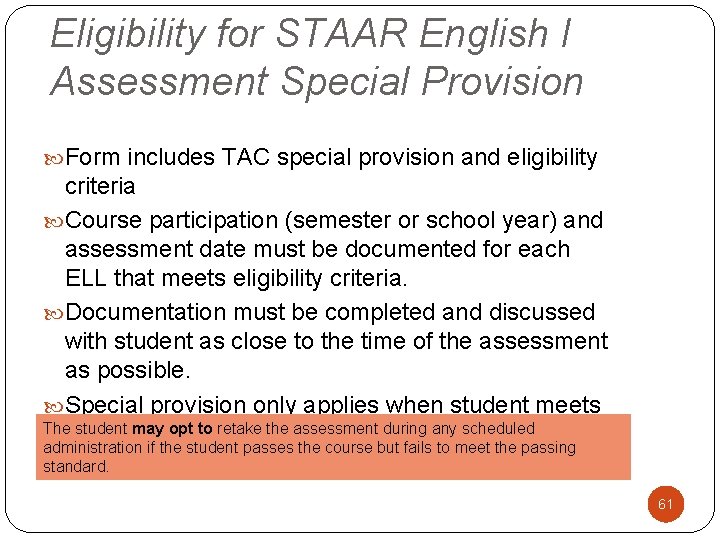 Eligibility for STAAR English I Assessment Special Provision Form includes TAC special provision and