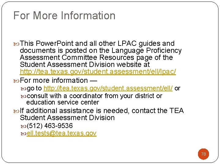 For More Information This Power. Point and all other LPAC guides and documents is
