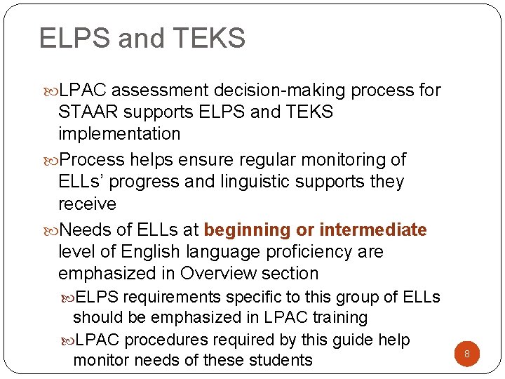 ELPS and TEKS LPAC assessment decision-making process for STAAR supports ELPS and TEKS implementation