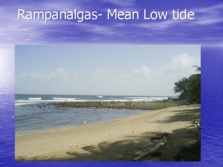 Rampanalgas- Mean Low tide 