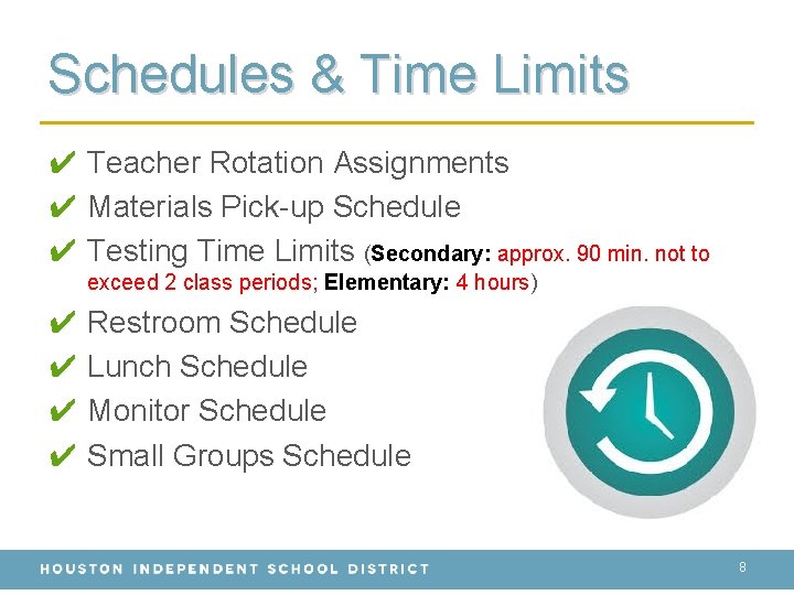 Schedules & Time Limits ✔ Teacher Rotation Assignments ✔ Materials Pick-up Schedule ✔ Testing