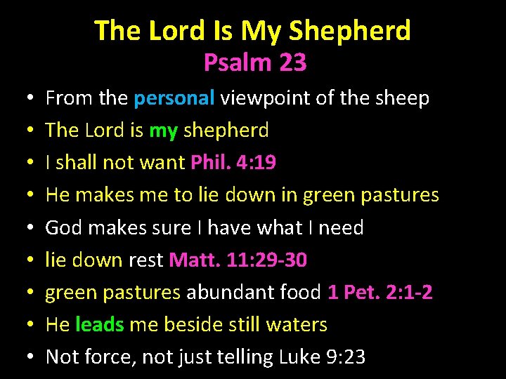 The Lord Is My Shepherd Psalm 23 • • • From the personal viewpoint