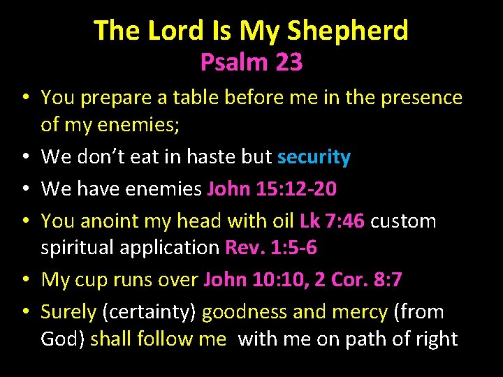 The Lord Is My Shepherd Psalm 23 • You prepare a table before me