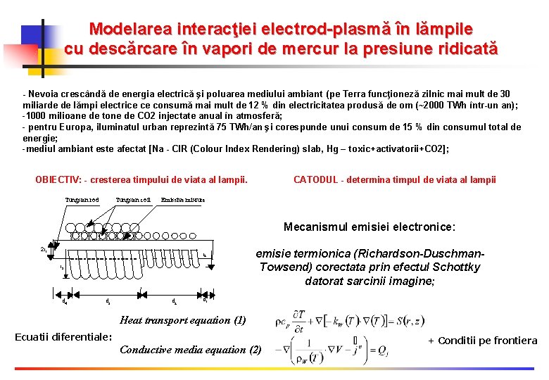 Modelarea interacţiei electrod-plasmă în lămpile cu descărcare în vapori de mercur la presiune ridicată