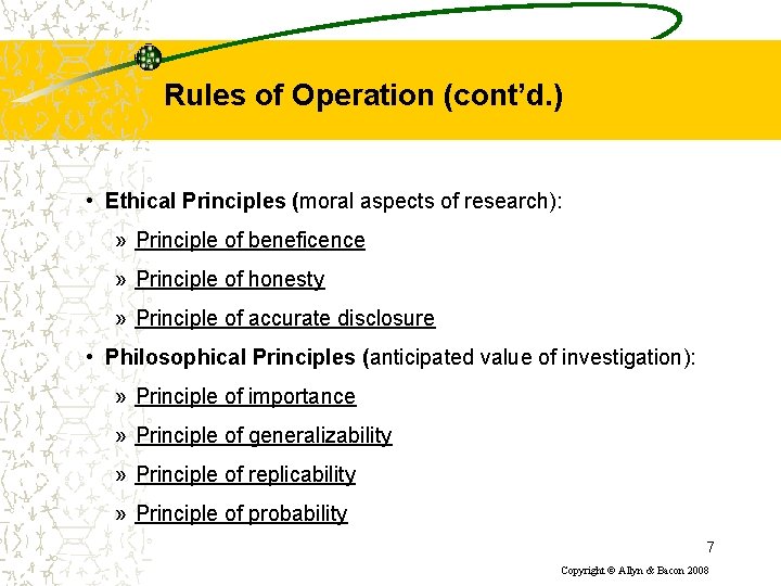 Rules of Operation (cont’d. ) • Ethical Principles (moral aspects of research): » Principle