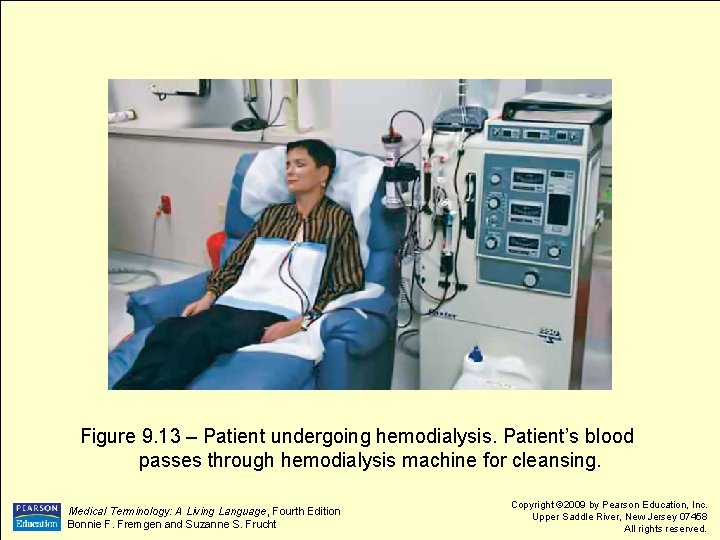 Figure 9. 13 – Patient undergoing hemodialysis. Patient’s blood passes through hemodialysis machine for