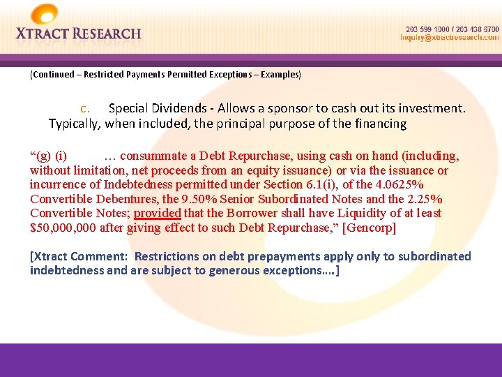 (Continued – Restricted Payments Permitted Exceptions – Examples) c. Special Dividends - Allows a