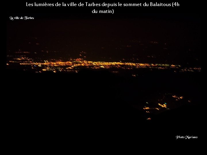 Les lumières de la ville de Tarbes depuis le sommet du Balaitous (4 h